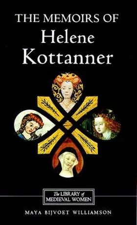 Williamson |  The Memoirs of Helene Kottanner (1439-1440) | Buch |  Sack Fachmedien