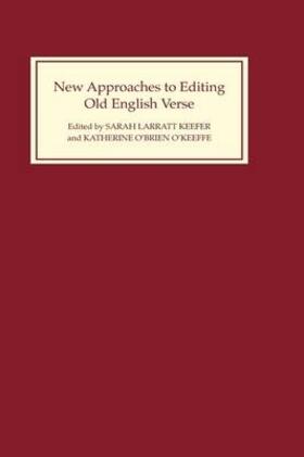 Keefer / O'Brien O'Keeffe |  New Approaches to Editing Old English Verse | Buch |  Sack Fachmedien