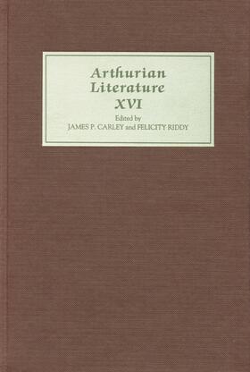 Carley / Riddy |  Arthurian Literature XVI | Buch |  Sack Fachmedien