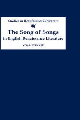 Flinker |  The Song of Songs in English Renaissance Literature: Kisses of Their Mouths | Buch |  Sack Fachmedien