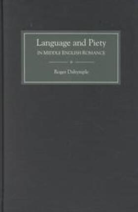 Dalrymple |  Language and Piety in Middle English Romance | Buch |  Sack Fachmedien