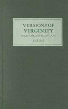 Salih |  Versions of Virginity in Late Medieval England | Buch |  Sack Fachmedien