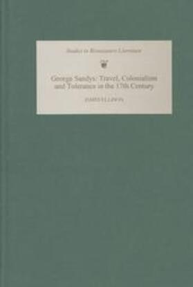 Ellison |  George Sandys: Travel, Colonialism and Tolerance in the Seventeenth Century | Buch |  Sack Fachmedien