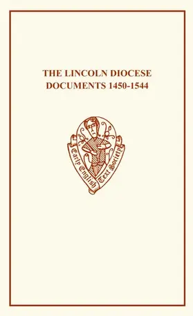 Clark |  The Lincoln Diocese Documents 1450a1544 | Buch |  Sack Fachmedien