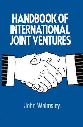 Walmsley |  Handbook of International Joint Ventures | Buch |  Sack Fachmedien