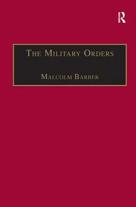 Schenk / Barber / Carr |  The Military Orders Volume I | Buch |  Sack Fachmedien