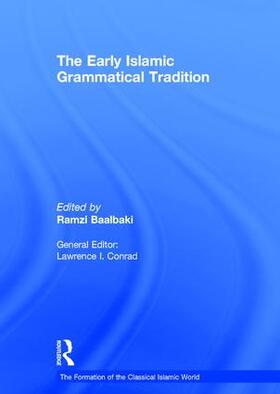 Baalbaki |  The Early Islamic Grammatical Tradition | Buch |  Sack Fachmedien