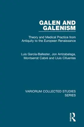 García-Ballester / Arrizabalaga / Cabré |  Galen and Galenism | Buch |  Sack Fachmedien