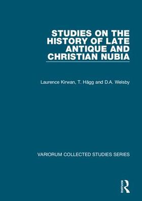 Kirwan / Hägg / Welsby |  Studies on the History of Late Antique and Christian Nubia | Buch |  Sack Fachmedien