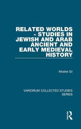 Gil |  Related Worlds - Studies in Jewish and Arab Ancient and Early Medieval History | Buch |  Sack Fachmedien