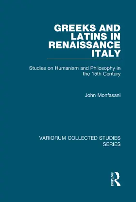 Monfasani |  Greeks and Latins in Renaissance Italy | Buch |  Sack Fachmedien