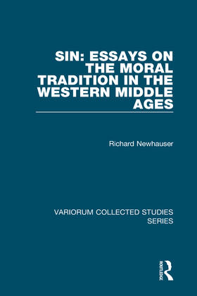 Newhauser |  Sin: Essays on the Moral Tradition in the Western Middle Ages | Buch |  Sack Fachmedien