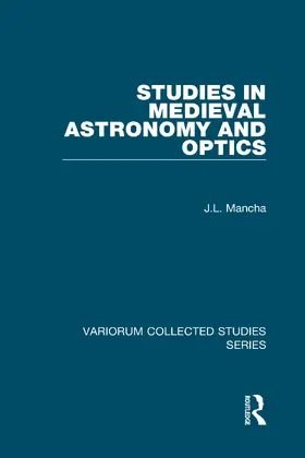 Mancha | Studies in Medieval Astronomy and Optics | Buch | 978-0-86078-996-3 | sack.de