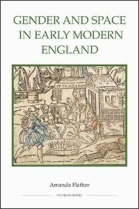 Flather |  Gender and Space in Early Modern England | Buch |  Sack Fachmedien