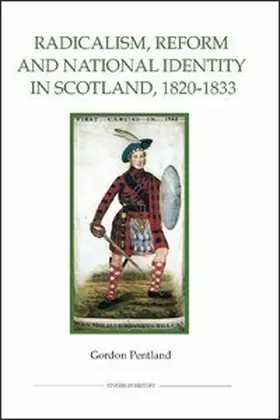 Pentland | Radicalism, Reform and National Identity in Scotland, 1820-1833 | Buch | 978-0-86193-299-3 | sack.de