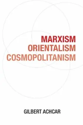 Achcar |  Marxism, Orientalism, Cosmopolitanism | eBook | Sack Fachmedien