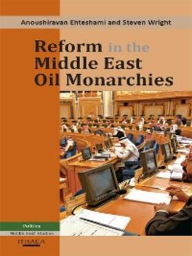 Ehteshami |  Reform in the Middle East Oil Monarchies | eBook | Sack Fachmedien