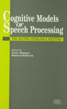 Altmann / Shillcock |  Cognitive Models Of Speech Processing | Buch |  Sack Fachmedien