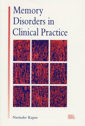 Kapur |  Memory Disorders in Clinical Practice | Buch |  Sack Fachmedien