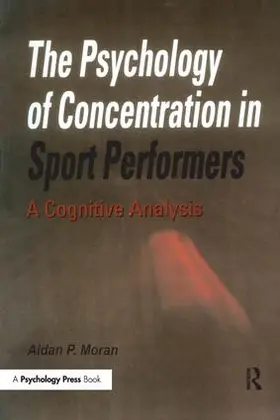 Moran |  The Psychology of Concentration in Sport Performers | Buch |  Sack Fachmedien