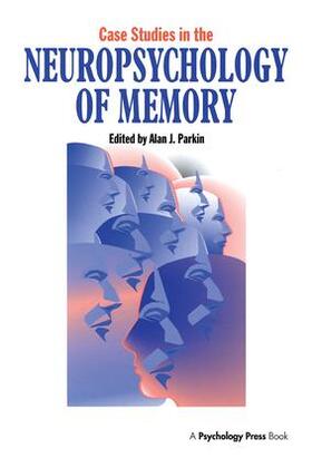 Parkin |  Case Studies in the Neuropsychology of Memory | Buch |  Sack Fachmedien
