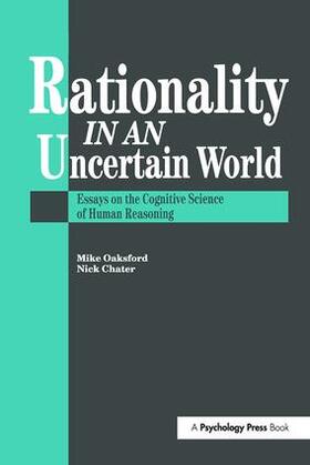 Chater / Oaksford |  Rationality In An Uncertain World | Buch |  Sack Fachmedien