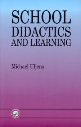 Uljens |  School Didactics And Learning | Buch |  Sack Fachmedien