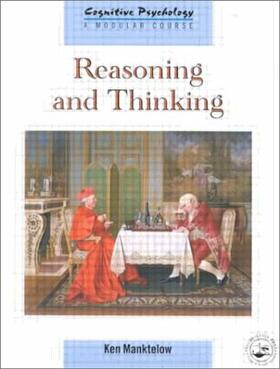 Manktelow |  Reasoning and Thinking | Buch |  Sack Fachmedien