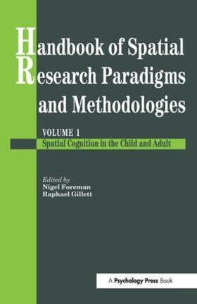 Foreman / Gillett |  Handbook Of Spatial Research Paradigms And Methodologies | Buch |  Sack Fachmedien