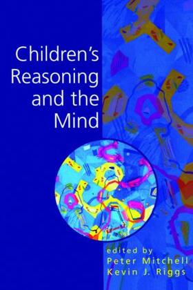 Mitchell / Riggs |  Children's Reasoning and the Mind | Buch |  Sack Fachmedien