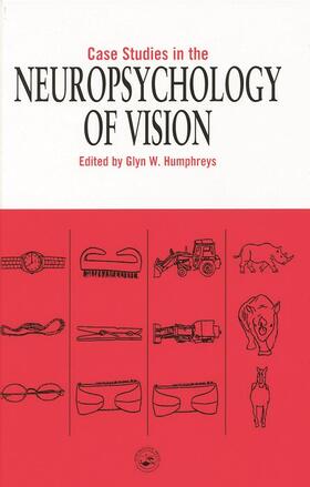 Humphreys |  Case Studies in the Neuropsychology of Vision | Buch |  Sack Fachmedien