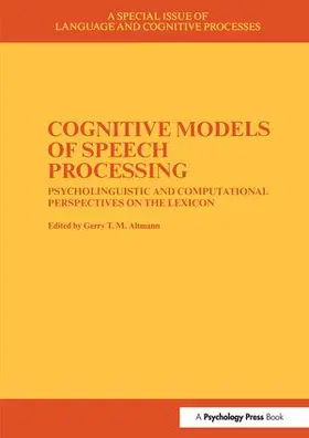 Altmann |  Cognitive Models of Speech Processing | Buch |  Sack Fachmedien