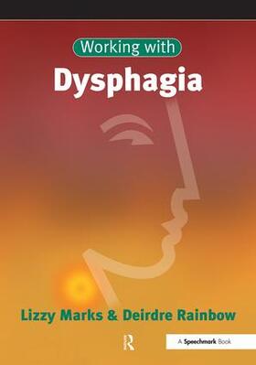 Rainbow / Marks |  Working with Dysphagia | Buch |  Sack Fachmedien