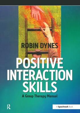 Dynes |  Positive Interaction Skills | Buch |  Sack Fachmedien