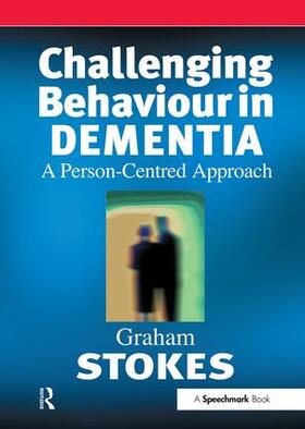 Stokes |  Challenging Behaviour in Dementia | Buch |  Sack Fachmedien