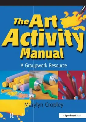 Cropley |  The Art Activity Manual | Buch |  Sack Fachmedien