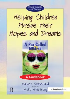 Sunderland |  Helping Children Pursue Their Hopes and Dreams | Buch |  Sack Fachmedien