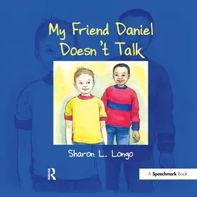 Longo |  My Friend Daniel Doesn't Talk | Buch |  Sack Fachmedien