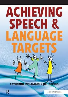 Delamain / Spring |  Achieving Speech and Language Targets | Buch |  Sack Fachmedien