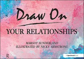 Sunderland / Armstrong |  Draw on Your Relationships | Buch |  Sack Fachmedien