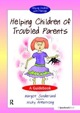 Sunderland |  Helping Children of Troubled Parents | Buch |  Sack Fachmedien