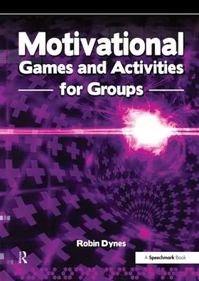 Dynes |  Motivational Games and Activities for Groups | Buch |  Sack Fachmedien