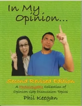 Keegan |  In My Opinion: A Photocopyable Collection of Opinion Gap Discussion Topics | Buch |  Sack Fachmedien