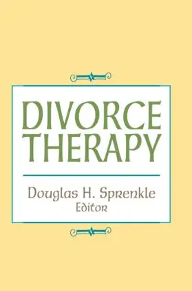 Figle / Figley, Phd / Sprenkle |  Divorce Therapy | Buch |  Sack Fachmedien