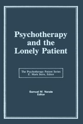 Natale / Stern |  Psychotherapy and the Lonely Patient | Buch |  Sack Fachmedien