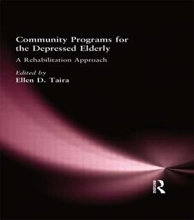 Taira |  Community Programs for the Depressed Elderly | Buch |  Sack Fachmedien