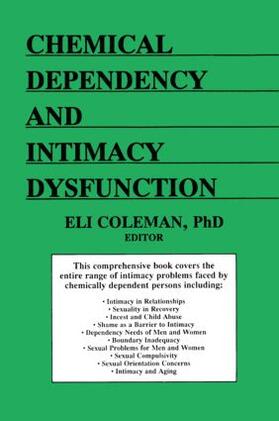 Carruth / Coleman |  Chemical Dependency and Intimacy Dysfunction | Buch |  Sack Fachmedien
