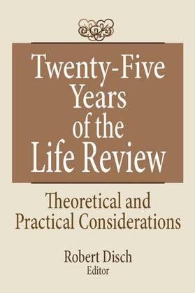Disch |  Twenty-Five Years of the Life Review | Buch |  Sack Fachmedien