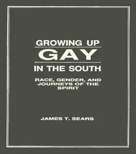 Sears |  Growing Up Gay in the South | Buch |  Sack Fachmedien