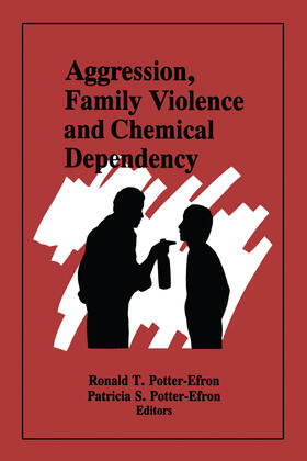 Potter-Efron / Carruth |  Aggression, Family Violence and Chemical Dependency | Buch |  Sack Fachmedien